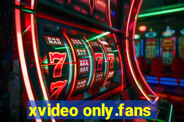 xvideo only.fans